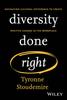 The Diversity Done Right : Navigating Cultural Difference To Create Positive Change In the Workplace Book