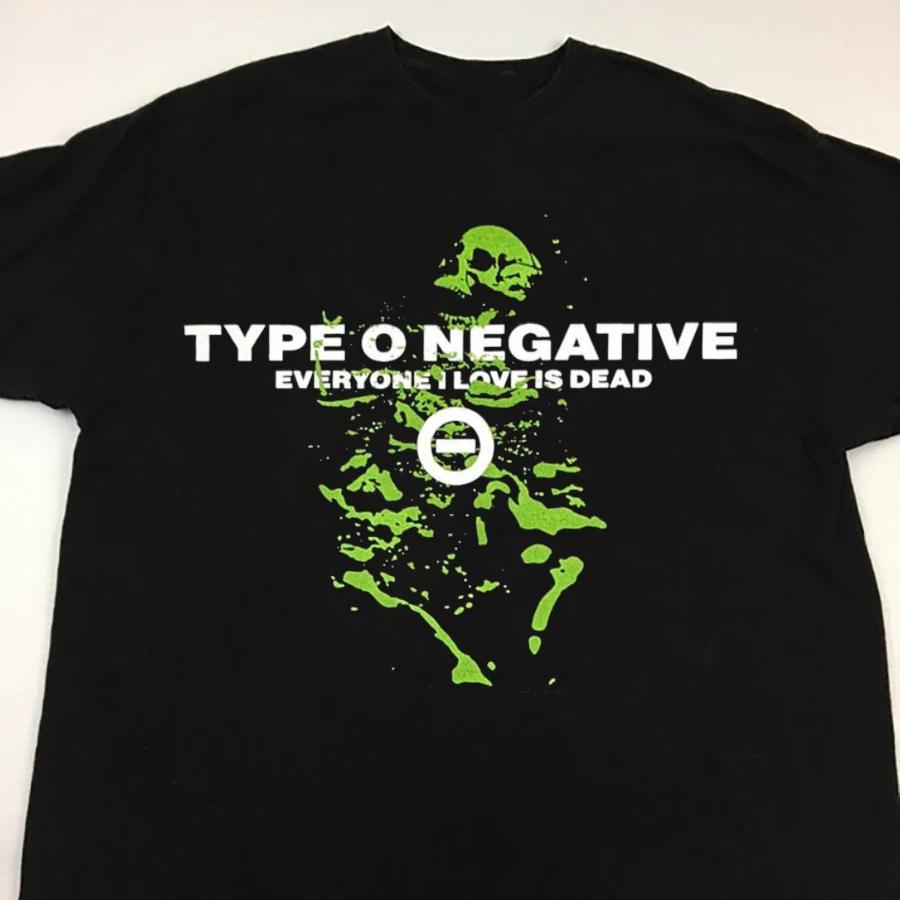 

Everyone I Love Is Dead Type O Negative Unisex Black Shirt S