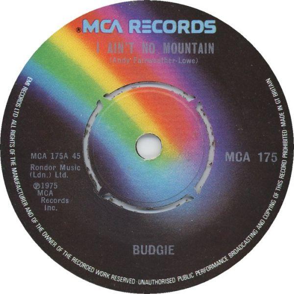 

7inch Record BUDGIE - I Ain t No Mountain MCA175 MCA Records 1975 UK Rock Used