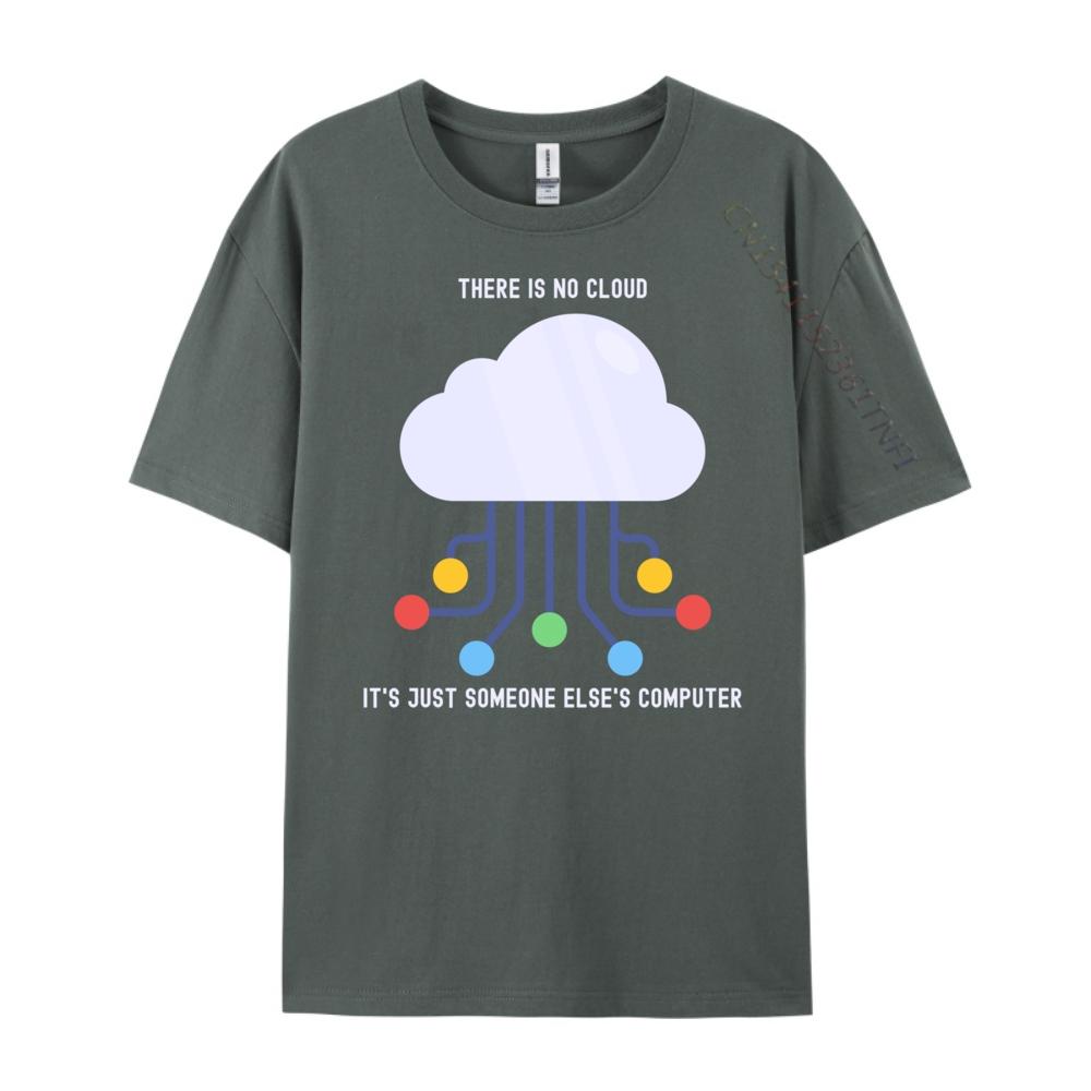 Funny There Is No Cloud Just Someone Else Computer Black T Shirt TShirt Letter