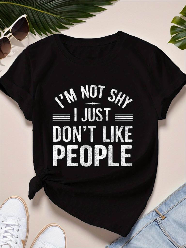 I'm Not Shy I Just Don't Like People Funny Introvert T-shirt