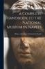 The A Complete Handbook To the National Museum In Naples Book