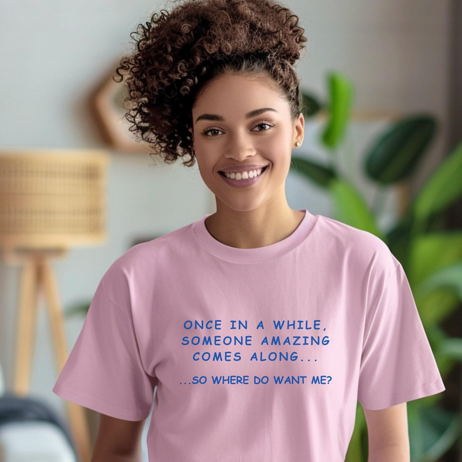 Funny Mom T-Shirt:  Once in a While...  Graphic Tee XL