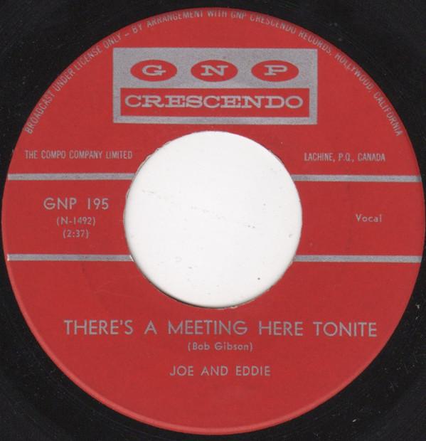 

7inch Record JOE & EDDIE - There s A Meeting Here Tonite GNP195 GNP CRESCENDO Canada Pop Used