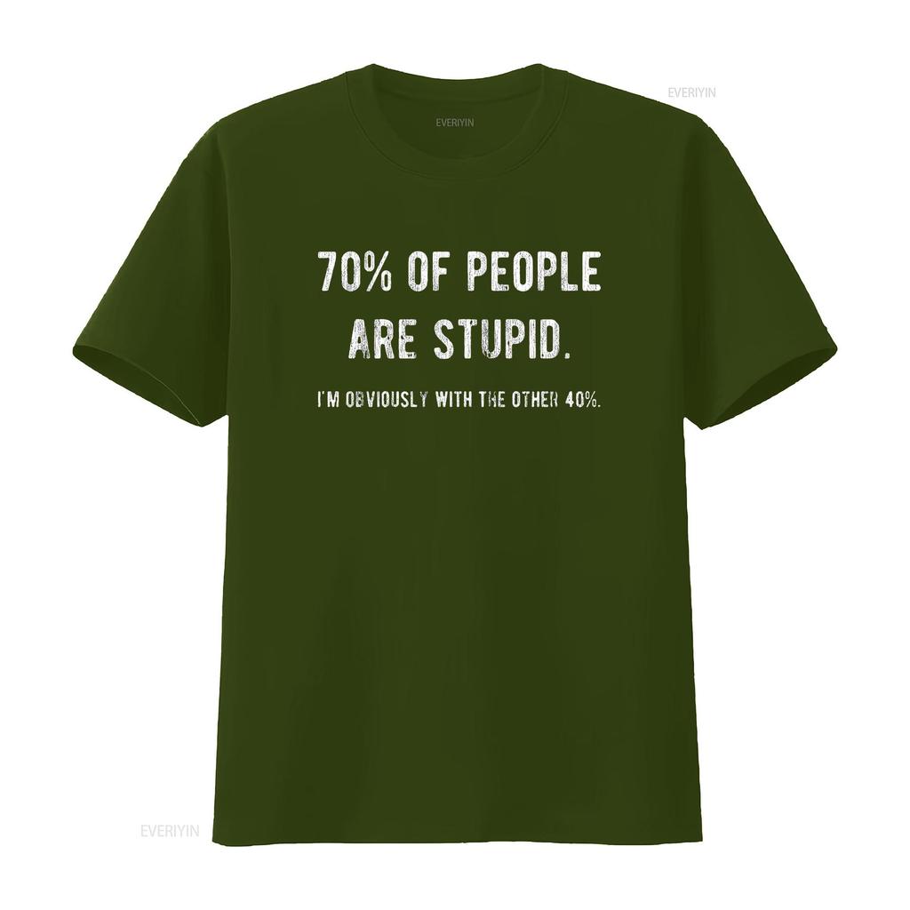 Womens 70 of People are Stupid I m Obviously The Other 40 T Shirt Sarcastic Humor Black vintage Washed fashion Versatile
