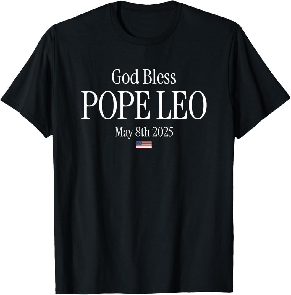 New Pope 2025 God Bless Pope Leo May 8th 2025 New Pope Leo T-Shirt Unisex T-Shirt XXL