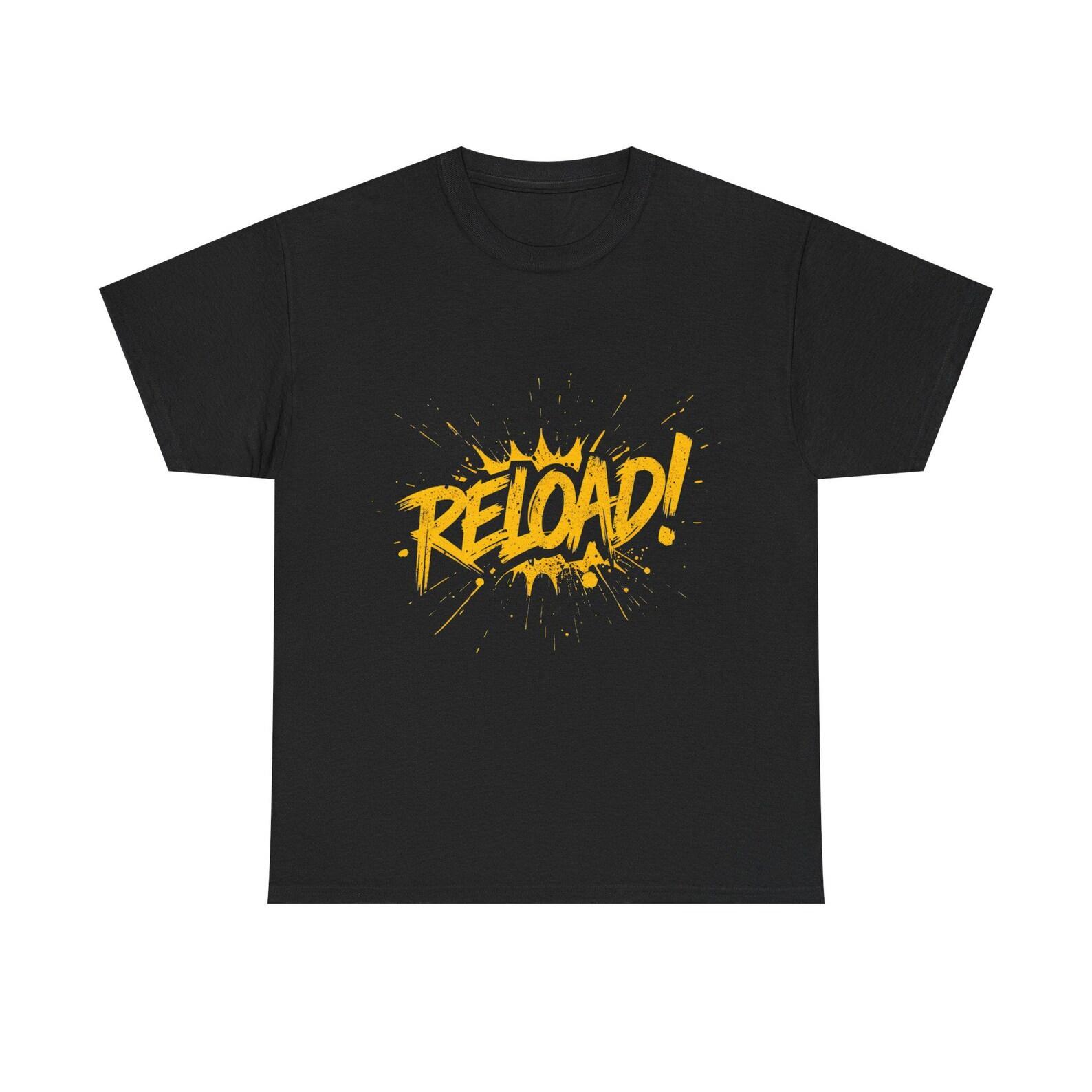 Reload Graphic T-Shirt: Unisex Heavy Cotton Gamer Tee L