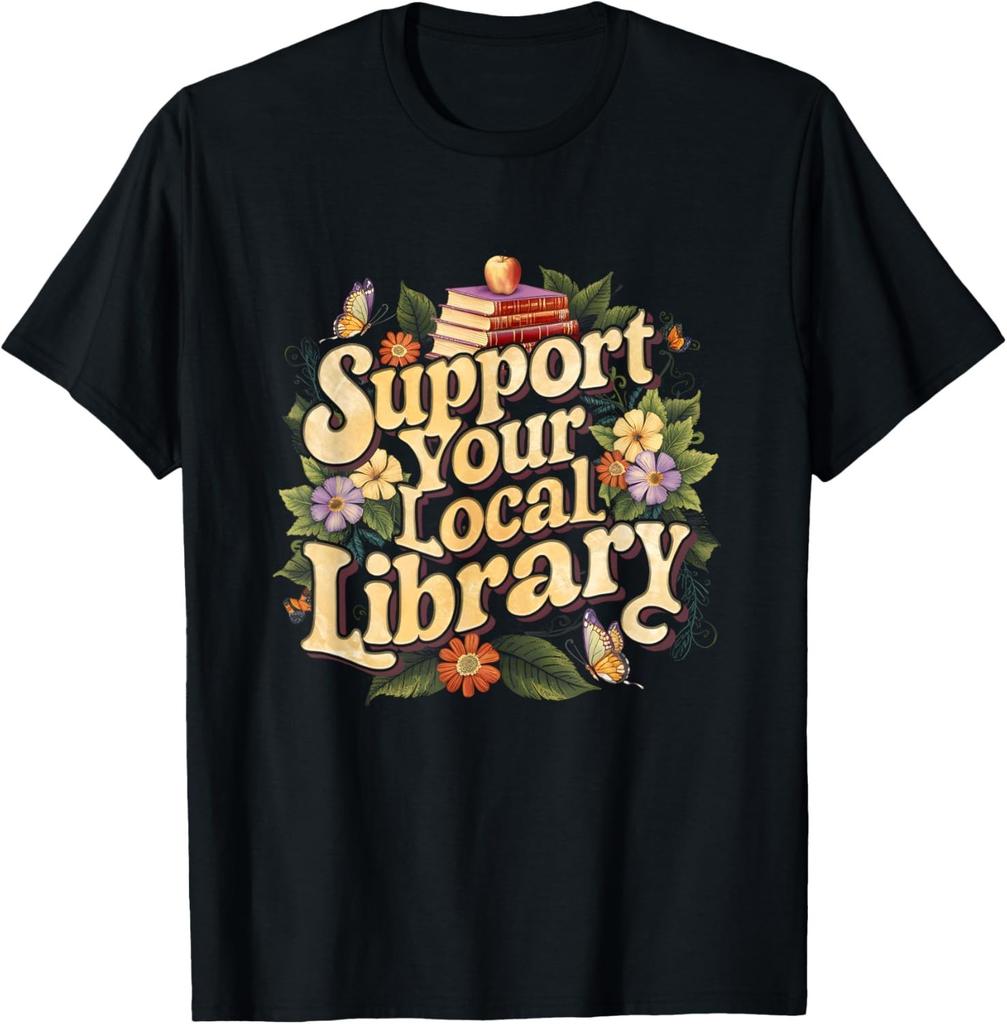 Groovy Support Your Local Library Book Reader Lover Bookworm  unisex T-Shirt Mens Womens Tees Top