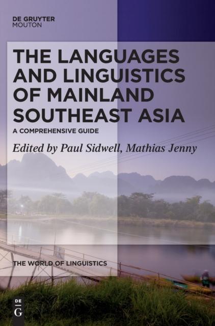 The The Languages and Linguistics of Mainland Southeast Asia : A Comprehensive Guide Book