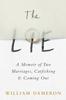 Libro The Lie : A Memoir of Two Marriages, Catfishing & Coming Out
