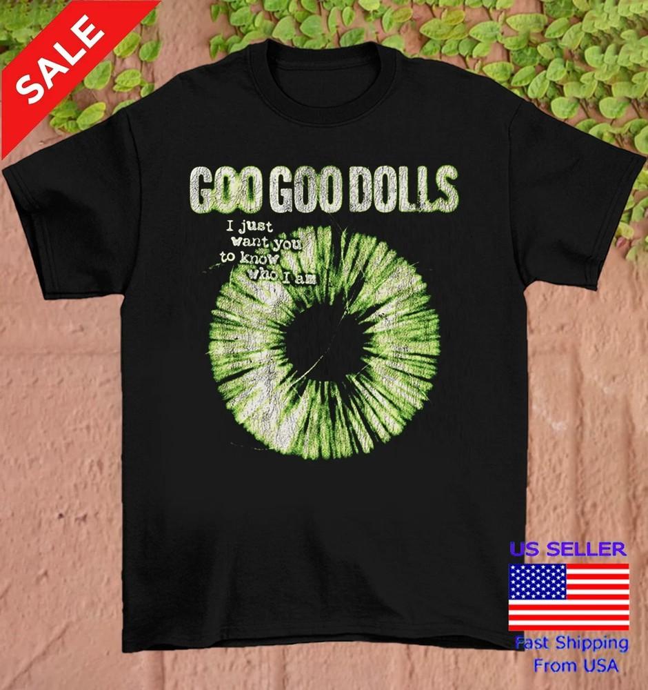Goo Goo Dolls I Just Want You Know Who I Am Unisex Shirt All Size H93 Unisex T-Shirt XXXL