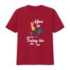 Mom Life Got Me Feeling Like Hei Pullover T Shirt Vintage Washed Versatile Slightly Soft Stylish Breathable Designer Clothes