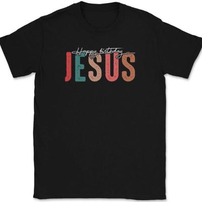 Joyeux Anniversaire Jésus T-Shirt Tee Drôle Noël Fête
