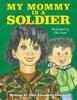 Кітап My Mommy Is a Soldier