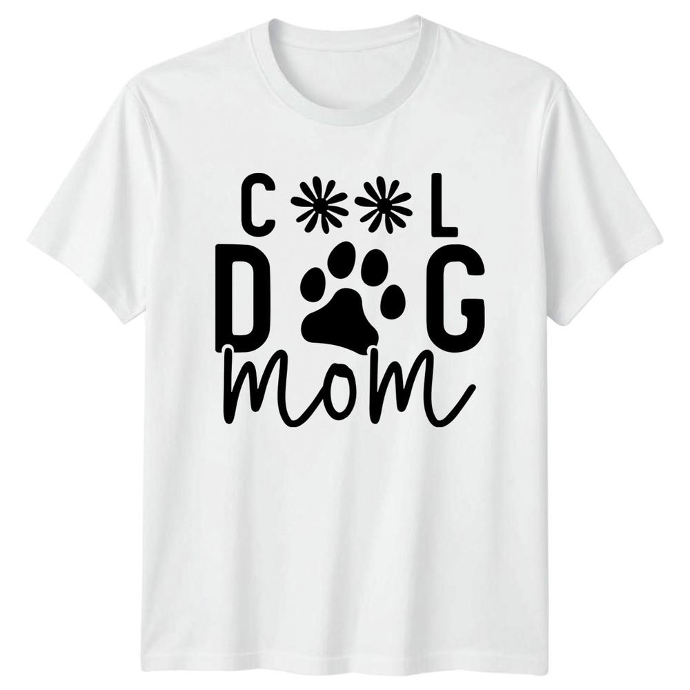Cool Dog Mom Unisexs TShirt Dog Owner Pet Animal Mothers Day Gift For Her S