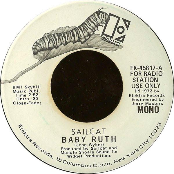 

7inch Record SAILCAT - Baby Ruth EK45817PROMO Elektra 1972 US Rock Used