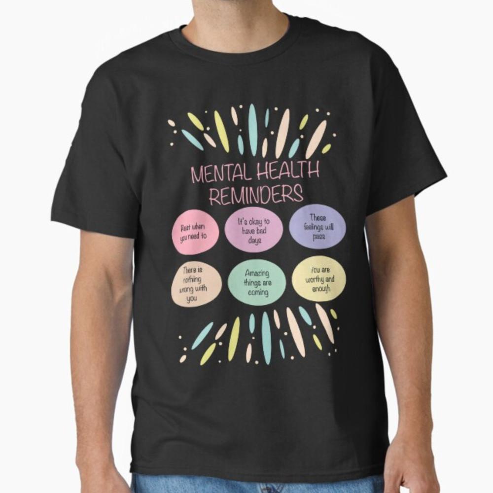 Mental Health Reminders Mental Health Awareness Month T-Shirt Unisex T-Shirt XXL