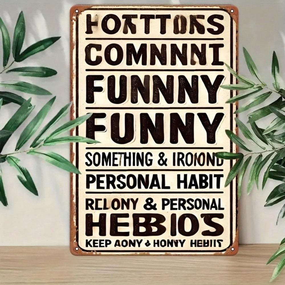 Vintage Metal Sign Funny Habits Wall Decor Home Bar Garage Man Cave Gift