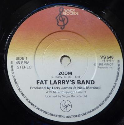 7-Zoll Schallplatte FAT LARRY'S BAND - Zoom VS546 WMOT Records 1982 UK Dance & Electronica Gebraucht