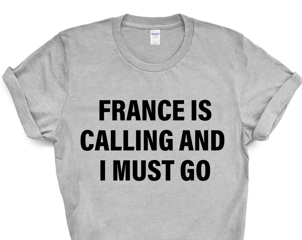 France T-shirt, France is calling and i must go shirt Mens Womens Gift - 4127