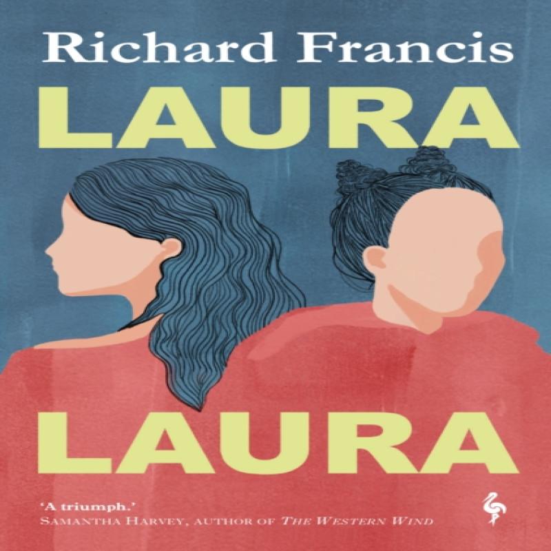 Laura Laura by Richard Francis Paperback Book 9781787703537