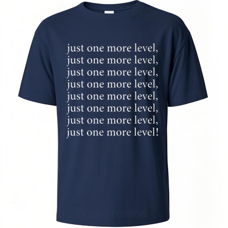 Workout Unisex Oneck T Shirt Cotton Just One More Level Just One More Level Just One More Level Just One More Level Just One More