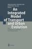 Grāmata An Integrated Model of Transport and Urban Evolution : With an Application To a Metropole of an Emerging Nation
