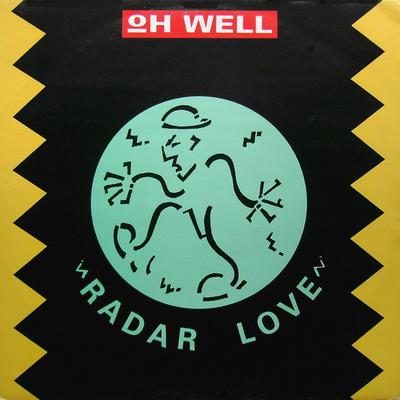 12-Zoll Schallplatte OH WELL - Radar Love 12R6244 Parlophone 1990 UK Dance & Electronica Gebraucht