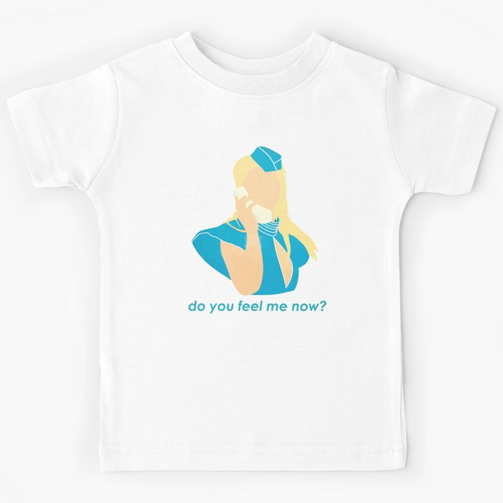 Do You Feel Me Now?; Light Blue Kids T-Shirt 120