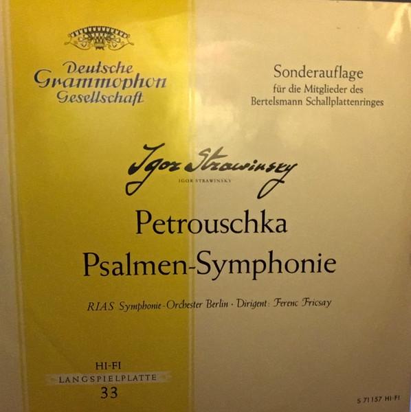 LP Record IGOR STRAVINSKY RIAS SYMPHONIEOR Petrouschka Fassung 1947 Psalmen S71157 Deutsche Grammo 1962 Germany Classical Used