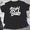 Birmingham Alright Bab Funny T-Shirt West Midlands Greeting Tee