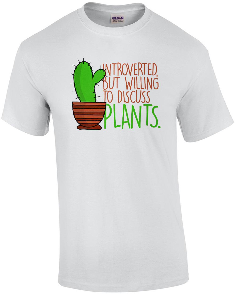 Introverted but willing to discuss plants - funny t-shirt Unisex T-Shirt M