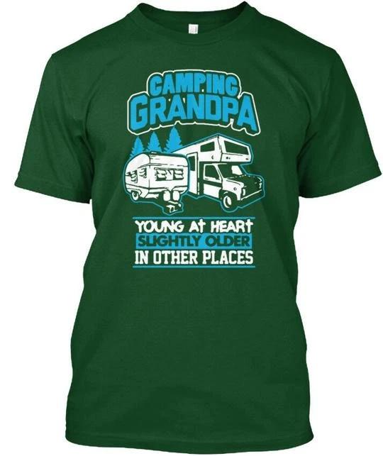 Camping Grandpa Young At Heart Slightly Older On T shirt Made in USA S to 5XL 4XL