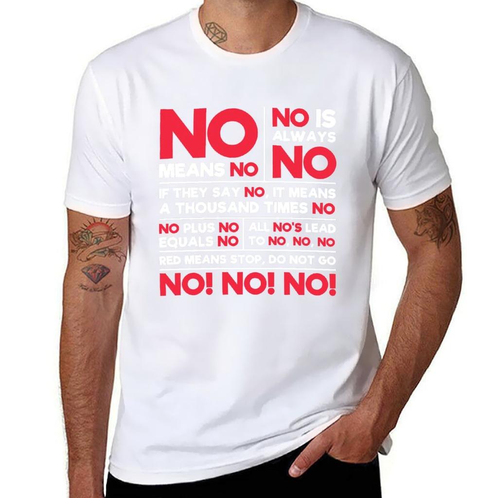 No Means No Tshirt Work Wear Lightweight Tee