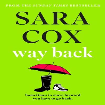 Way Back by Sara Cox Hardback Book 9781529392500