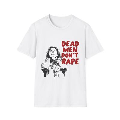 Unisex T-Shirt, Aileen Wuornos Shirt -TOTE MÄNNER VERGEWALTIGEN NICHT, True Crime T-Shirt,