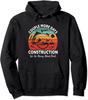 Couple More Day Construction We're Always Almost Done Unisex Hooded Sweatshirt