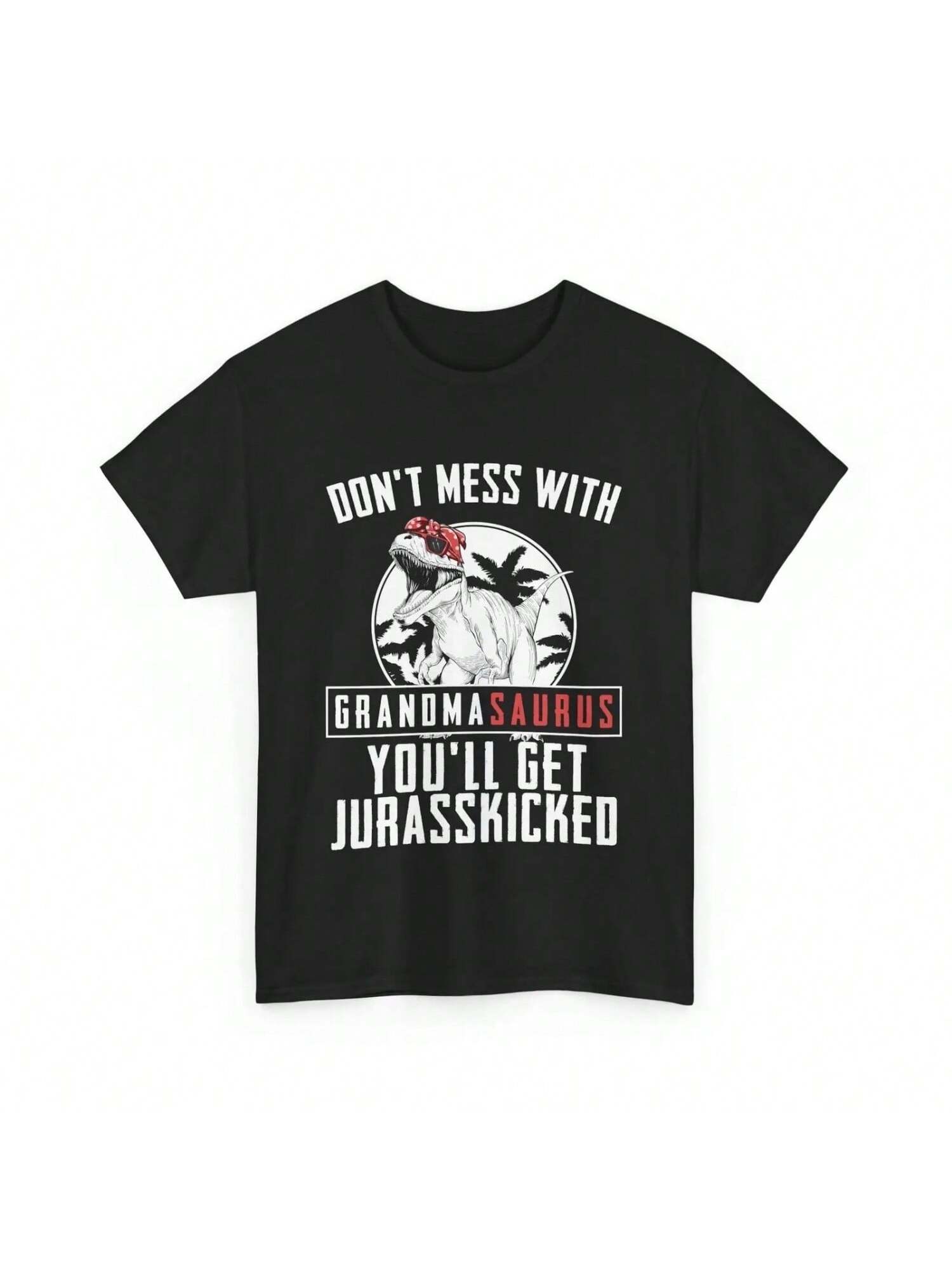 Don t Mess With Grandmasaurus You ll Get Jurasskicked T Shirt Grandma Rex S разноцветный