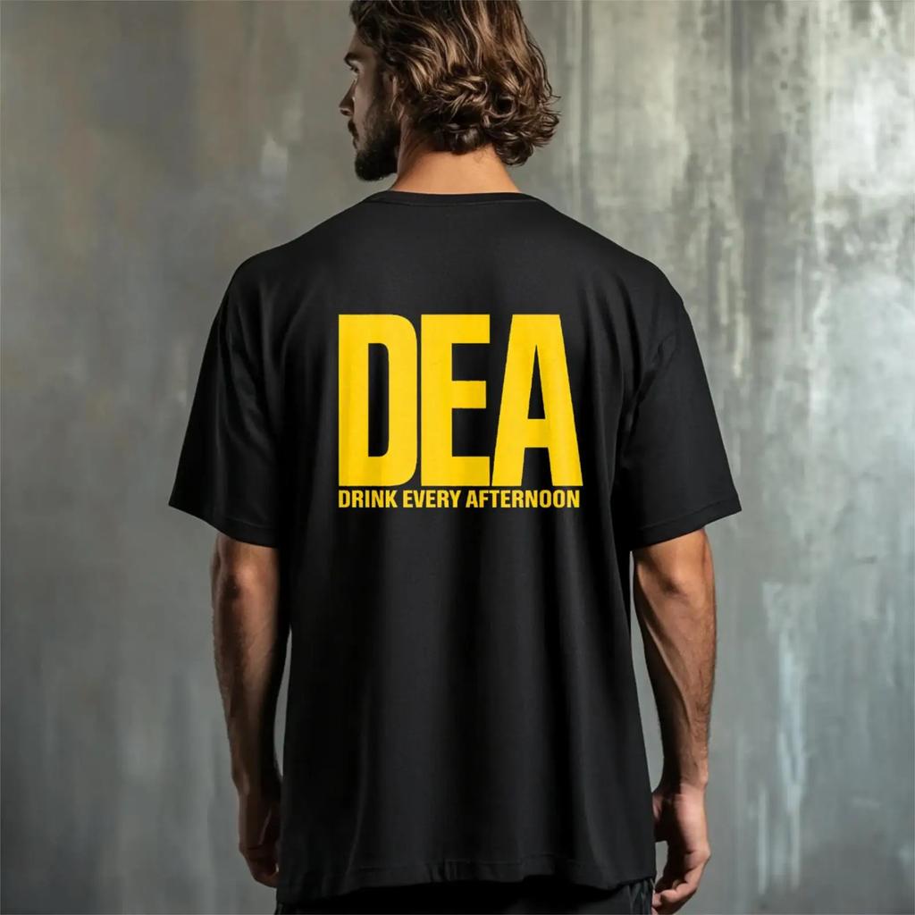 Dea Funny Acronym T Shirt Drink Every Afternoon Joke Bold Back Print Dark Humor Casual Streetwear Vintage Homme