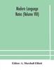 The Modern Language Notes (Volume VIII) Book