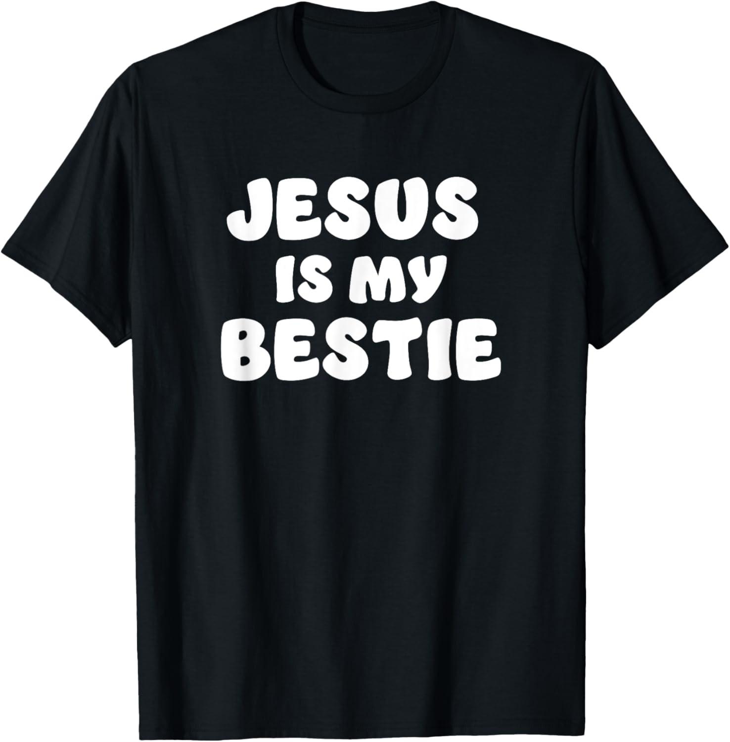 Jesus Is My Bestie - I Love Jesus - Christian Faith T-Shirt S разноцветный