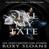 Seal My Fate by Roxy Sloane Paperback Book 9780063418462