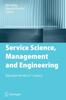 The Service Science, Management and Engineering : Education for the 21st Century Book