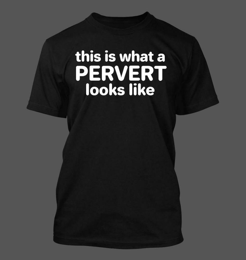 

This Is What A Pervert Looks Like - Men s Soft and Comfortable T-Shirt 3XL