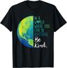 In A World Where You Can Be Anything Be Kind TShirt 100 Cotton ONeck Short Sleeve Summer Casual Mens Tshirt Streetwear