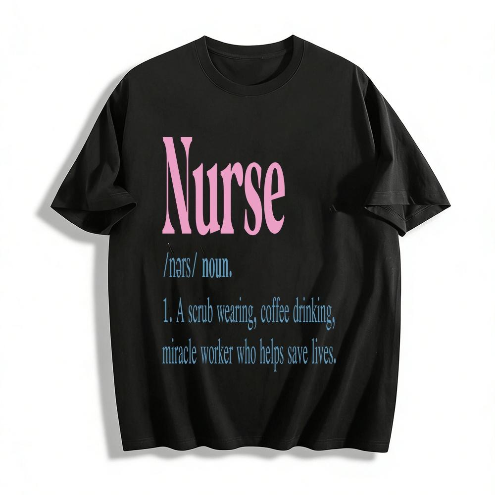 

Funny Nurse Definition Graphic Casual Top Pure cotton T-shirt XXS
