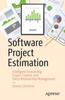 Kniha Software Project Estimation : Intelligent Forecasting, Project Control, and Client Relationship Management