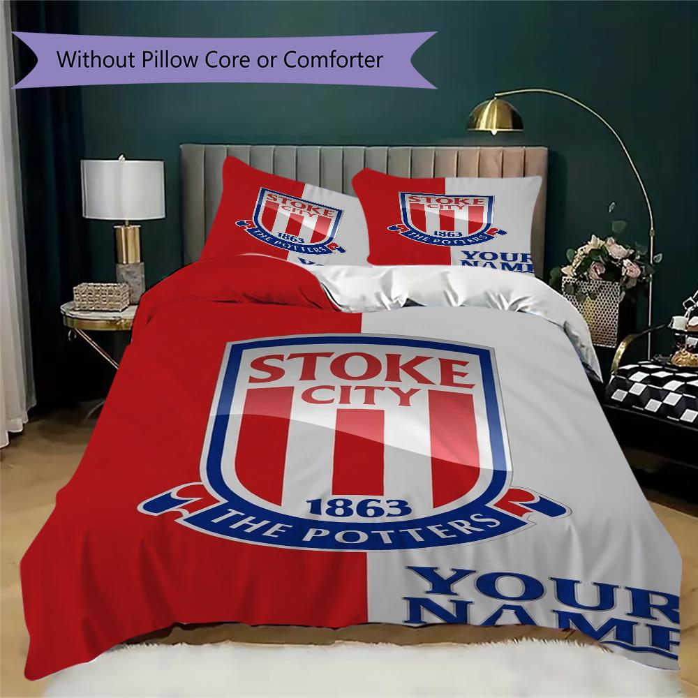 Custom Name Stoke City FC Bedding,Quilt Set Quilt Cover Pillowcase Home Birthday Gift(1 * Duvet Cover + 2 * Pillowcase, Without Core)_xia