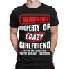 Property Of Crazy Girlfriend Boyfriend Gift Funny Novelty Mens TShirts TA38