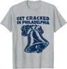 Get Cracked In Philadelphia Vintage Liberty Bell T-Shirt